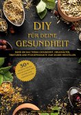 eBook: DIY für deine Gesundheit