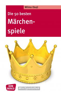 eBook: Die 50 besten Märchenspiele – eBook