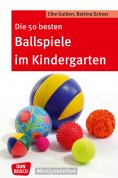 eBook: Die 50 besten Ballspiele im Kindergarten - eBook