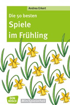 eBook: Die 50 besten Spiele im Frühling - eBook