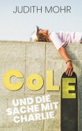 eBook: Cole und die Sache mit Charlie