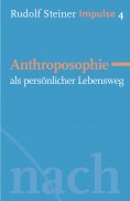 ebook: Anthroposophie als persönlicher Lebensweg
