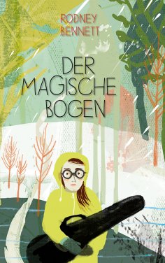 eBook: Der magische Bogen