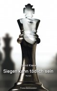 ebook: Siegen kann tödlich sein