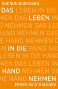 ebook: Das Leben in die Hand nehmen