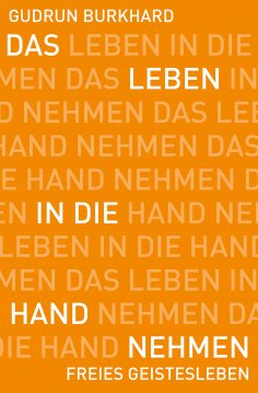 ebook: Das Leben in die Hand nehmen