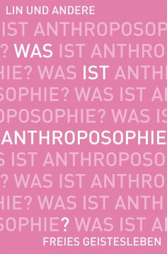 ebook: Was ist Anthroposophie?