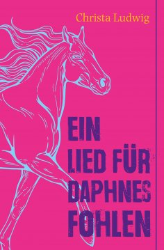 ebook: Ein Lied für Daphnes Fohlen