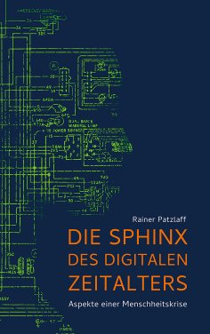 ebook: Die Sphinx des digitalen Zeitalters