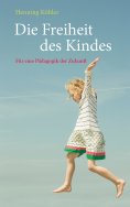 eBook: Die Freiheit des Kindes