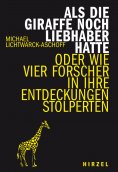 eBook: Als die Giraffe noch Liebhaber hatte