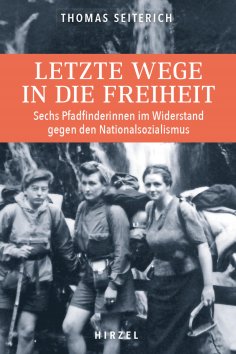 ebook: Letzte Wege in die Freiheit.