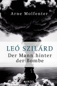 eBook: Leó Szilárd - Der Mann hinter der Bombe
