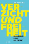 eBook: Verzicht und Freiheit