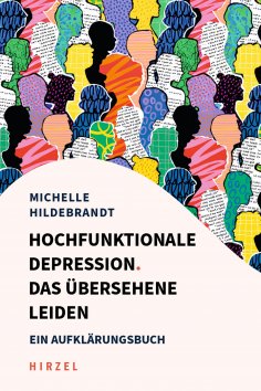eBook: Hochfunktionale Depression. Das übersehene Leiden