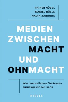 eBook: Medien zwischen Macht und Ohnmacht