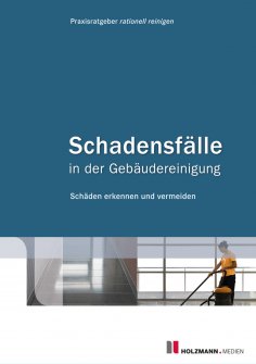 eBook: Schadensfälle in der Gebäudereinigung