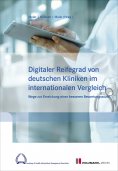 ebook: Digitaler Reifegard von deutschen Kliniken im internationalen Vergleich