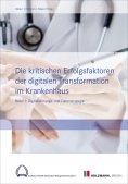 eBook: Die kritischen Erfolgsfaktoren der digitalen Transformation im Krankenhaus
