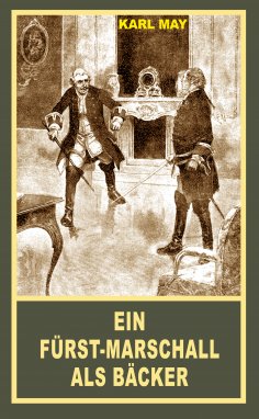eBook: Ein Fürst-Marschall als Bäcker