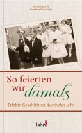 eBook: So feierten wir damals