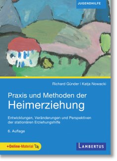 eBook: Praxis und Methoden der Heimerziehung