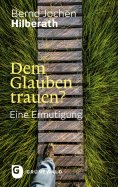 eBook: Dem Glauben trauen?
