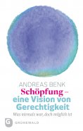eBook: Schöpfung - eine Vision von Gerechtigkeit
