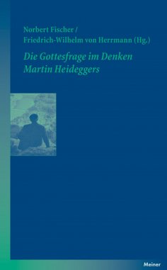 ebook: Die Gottesfrage im Denken Martin Heideggers