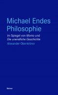 ebook: Michael Endes Philosophie im Spiegel von "Momo" und "Die unendliche Geschichte"