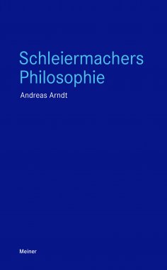 ebook: Schleiermachers Philosophie