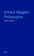 ebook: Erhard Weigels Philosophie