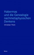 ebook: Habermas und die Genealogie nachmetaphysischen Denkens