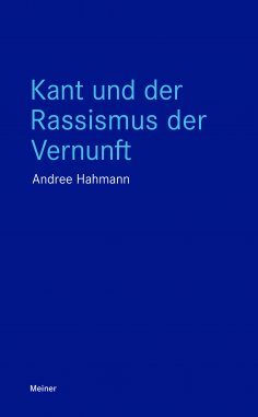 ebook: Kant und der Rassismus der Vernunft