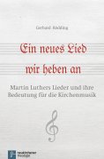 ebook: Ein neues Lied wir heben an