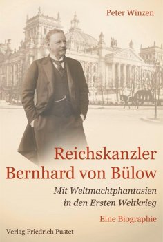 ebook: Reichskanzler Bernhard von Bülow
