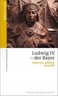 eBook: Ludwig IV. der Bayer