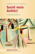 eBook: Sucht mein Antlitz!