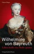 eBook: Wilhelmine von Bayreuth