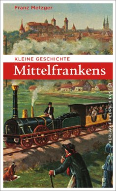 eBook: Kleine Geschichte Mittelfrankens