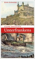 eBook: Kleine Geschichte Unterfrankens