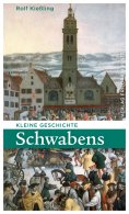 eBook: Kleine Geschichte Schwabens