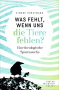eBook: Was fehlt, wenn uns die Tiere fehlen?