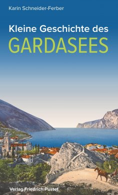 ebook: Kleine Geschichte des Gardasees