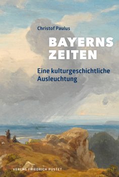 eBook: Bayerns Zeiten