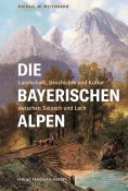eBook: Die Bayerischen Alpen