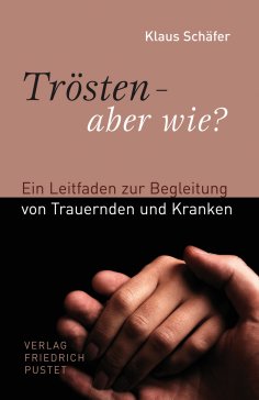 ebook: Trösten - aber wie?