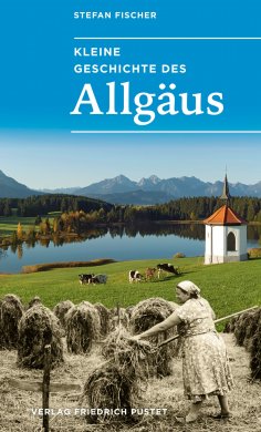 eBook: Kleine Geschichte des Allgäus