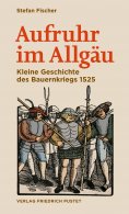 eBook: Aufruhr im Allgäu