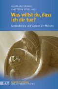 eBook: Was willst du, dass ich dir tue?